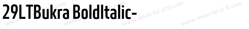 29LTBukra BoldItalic字体转换